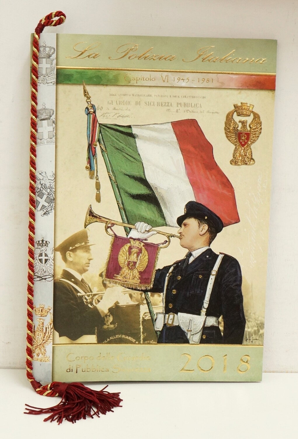 Calendario La Polizia Italiana Anno 2018. Con Cordoncino Originale