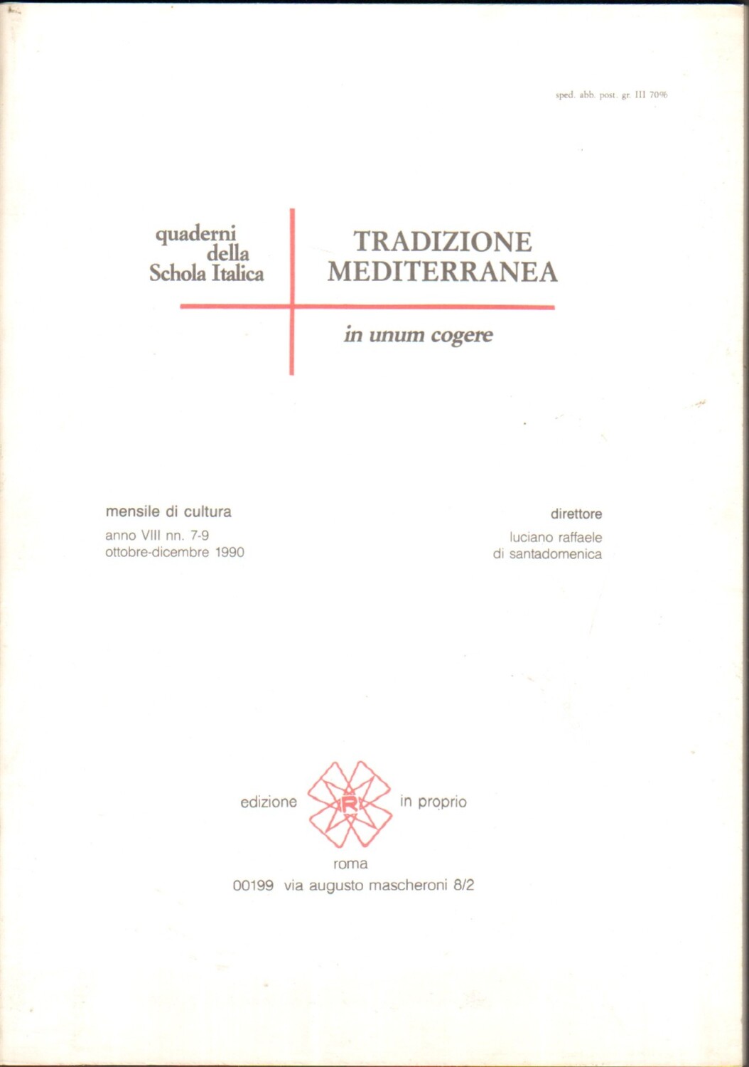 Rivista Tradizione Mediterranea. Quaderni della Schola Italica Anno VIII n. 7...