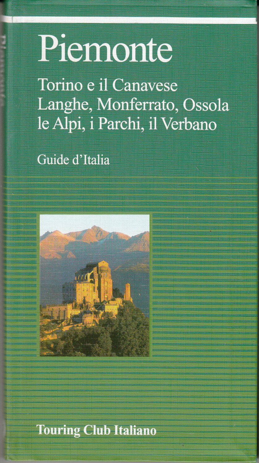 Guide d'Italia: Piemonte – Torino, Canavese, Langhe, Monferrato, Ossola ed.  Touring Club Italiano – Emporio di milo