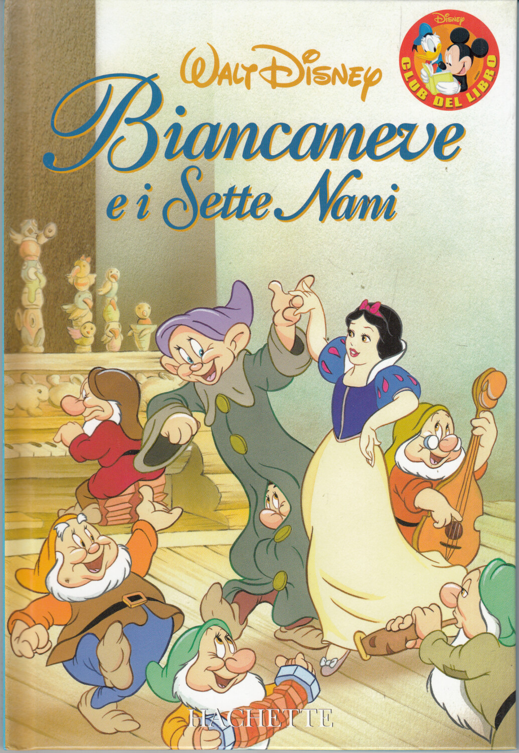 BIANCANEVE E I SETTE NANI. DISNEY. HACHETTE.