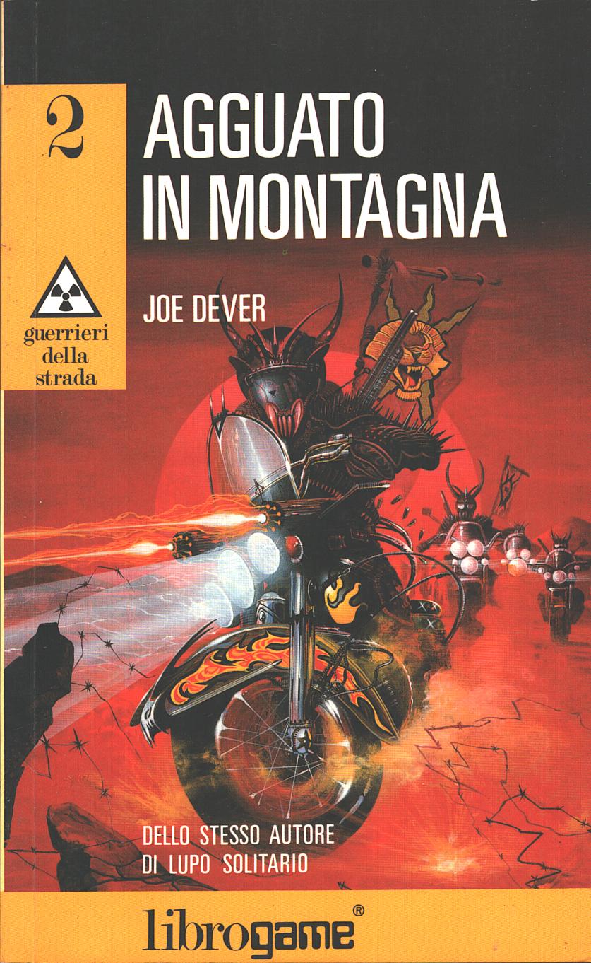 Librogame: Agguato in montagna (Guerrieri della strada 2) di Dever, Joe ed. E...
