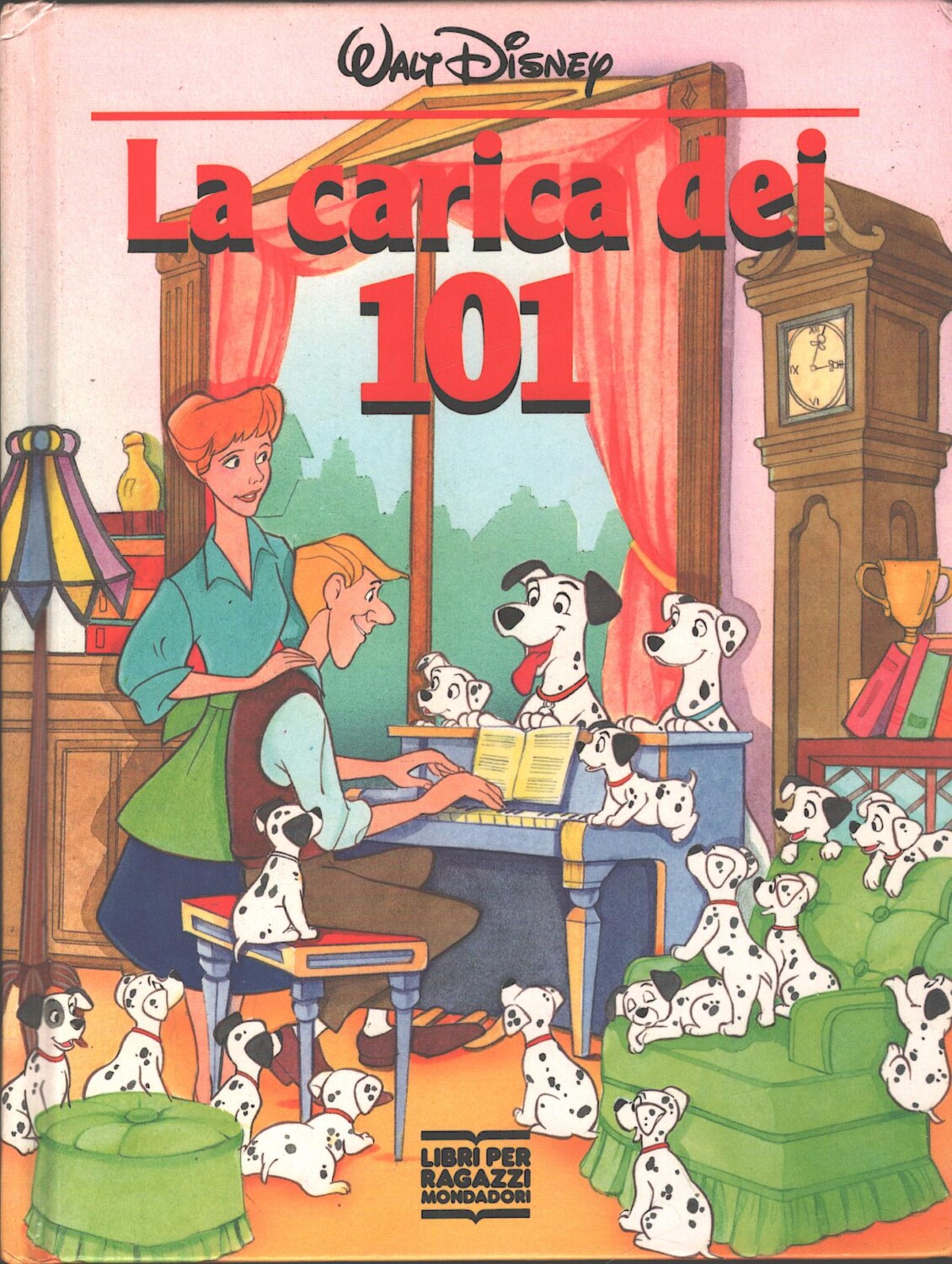 La carica dei 101 di Disney, Walt - Collana Disneyana ed. Mondadori (Prima ed...