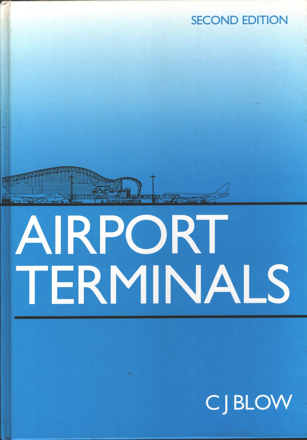 Airport Terminals di Blow, Christopher J. - Libro in Inglese ed. Butterworth ...