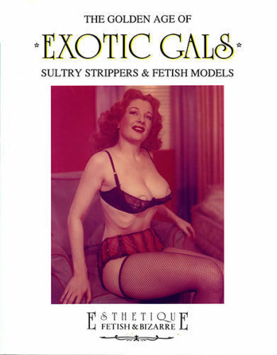 Exotic Gals : The golden age  Sultry Strippers &... ed. Glittering