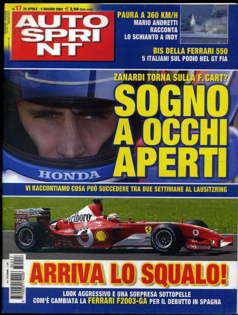 Autosprint 2003 n.17 Aprile-maggio Bis della Ferrari 550. Zanardi torna sulla F.