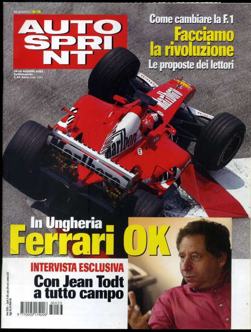 Autosprint 2003 n.33 Agosto - Intervista Jean Todt. Mondiale in Finlandia. Cambi